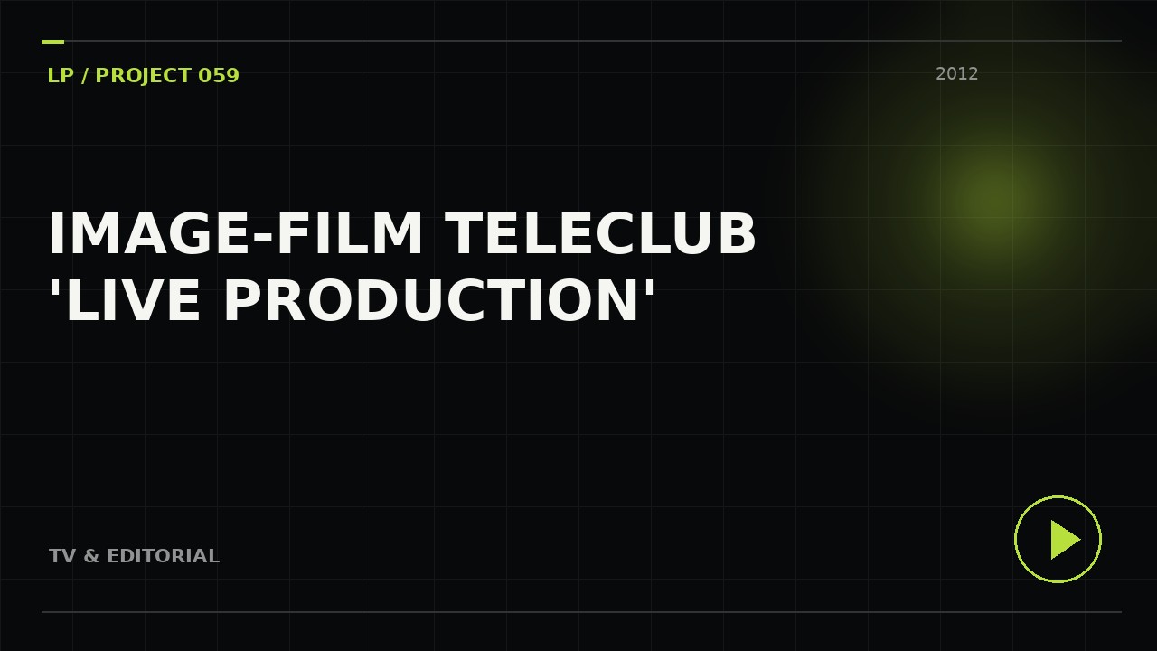 Image-Film TELECLUB 'LIVE PRODUCTION'